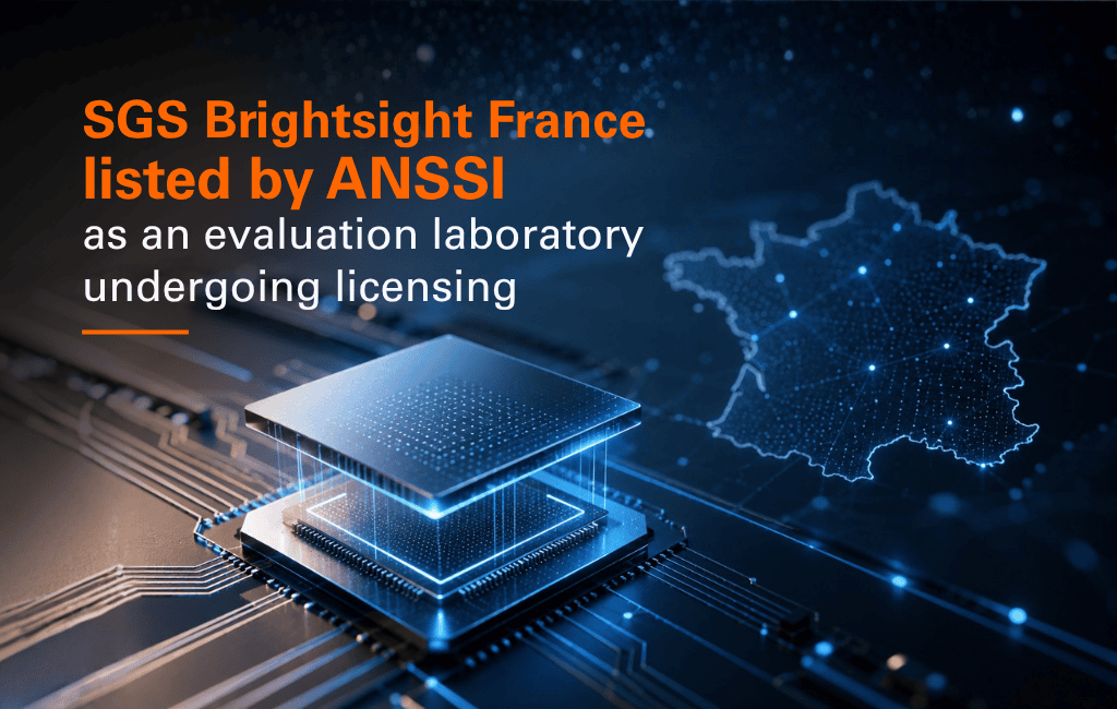 SGS Brightsight France listed by ANSSI as an evaluation laboratory undergoing licensing